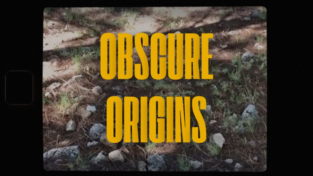 Obscure Origins